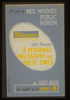 8th Year Of Des Moines Public Forum - Harry Overstreet, Famous American Philosopher, Will Discuss A Personal Philosophy For These Times  / Designed & Made By Iowa Art Program, W.p.a. Image