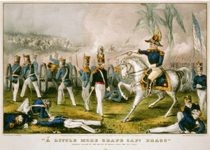  A Little More Grape Capt. Bragg --general Taylor At The Battle Of Buena Vista, Feby 23d, 1847  / Cameron ; Lith. & Pub. By N. Currier. Image