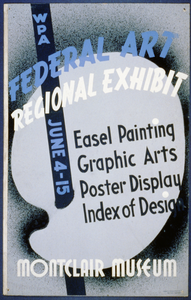 Wpa Federal Art Regional Exhibit, Montclair Museum Easel Painting, Graphic Arts, Poster Display, Index Of Design. Image