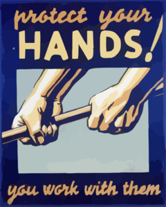 Protect Your Hands! You Work With Them. Clip Art