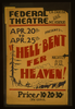 Federal Theatre, La Cadena And Mt. Vernon, Presents  Hell-bent Fer Heaven!  Image