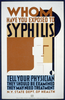 Whom Have You Exposed To Syphilis Tell Your Physician : They Should Be Examined : They May Need Treatment. Image