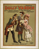 The Aborn Company Presents Dolly Varden The Musical Delicacy With A Great Singing Organization. Image