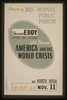 Sherwood Eddy, Author And Lecturer, Will Discuss  America And The World Crisis  8th Year Of Des Moines Public Forum / Designed & Made By Iowa Art Program, W.p.a. Image