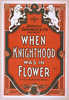 Sweely, Shipman & Co. Present When Knighthood Was In Flower By Charles Major And Paul Kester. Image