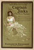 Captain Jinks Of The Horse Marines As Presented 200 Nights At Garrick Theatre, N.y. : Clyde Fitch S Best Comedy. Image