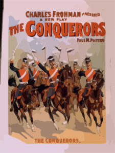 Charles Frohman Presents A New Play, The Conquerors By Paul M. Potter. Clip Art