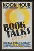 Book Talks, 12:15 To 12:45 Noon Hour, Every Thursday Nov. Thru Apr. Image