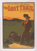 A Comedy Drama Of Western Life, The Lost Trail By Anthony E. Wills. Clip Art