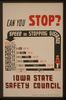 Can You Stop? - Speed And Stopping Distance - Iowa State Safety Council  / Designed & Produced By Iowa Art Program. Image