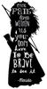 Quotes Brave Silhouette Image