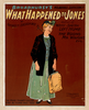 What Happened To Jones Broadhurst S Hilarious Sufficiency : By George H. Broadhurst, Author Of Why Smith Left Home, The Wrong Mr. Wright, Etc. Image