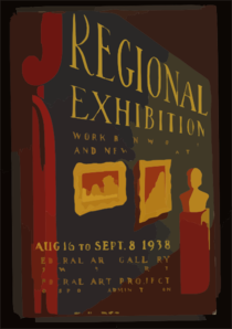 Regional Exhibition Work By New York State And New Jersey Artists : Aug. 16 To Sept. 8, 1938 Federal Art Gallery : Federal Art Project Works Progress Administration. Clip Art
