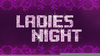 Ladies Night Logo Image