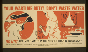 Your Wartime Duty! Don T Waste Water Do Not Use More Water In The Kitchen Than Is Necessary / Kerkam. Image