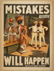 Mistakes Will Happen Written By Grant Stewart. Image