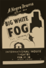 Federal Theatre Presents  Big White Fog  A Negro Drama By Theodore Ward, Staged By Kay Ewing. Clip Art