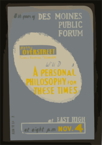 8th Year Of Des Moines Public Forum - Harry Overstreet, Famous American Philosopher, Will Discuss A Personal Philosophy For These Times  / Designed & Made By Iowa Art Program, W.p.a. Clip Art