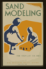 Sand Modeling For Younger Children--wpa Recreation Project, Dist. No. 2  / Beard. Clip Art