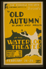 The Federal Theater Presents  Old Autumn  By James Knox Millen At The Waterloo Theater. Image