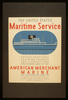 The United States Maritime Service Offers Practical Training Courses For Licensed And Unlicensed Men Of The American Merchant Marine  / Burroughs ; Halls. Image