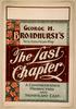 George H. Broadhurst S New American Play, The Last Chapter A Comprehensive Production And Significant Cast. Image