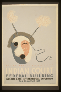 Indian Court, Federal Building, Golden Gate International Exposition, San Francisco, 1939 Eskimo Mask, Western Alaska/ Siegriest. Image
