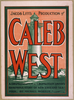 Jacob Litt S Production Of Caleb West A Dramatization Of F. Hopkinson Smith S Beautiful Story Of New England Sea-folk By Michael Morton. Image