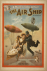 A Musical Farce Comedy, The Air Ship By J.m. Gaites. Image