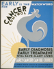 Early Is The Watchword For Cancer Control Early Diagnosis, Early Treatment Will Save Many Lives : Early Cancer Can Be Cured. Image