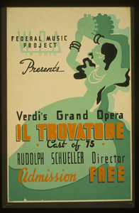Wpa In Ohio Federal Music Project Presents Verdi S Grand Opera  Il Trovatore  Cast Of 75 : Rudolph Schueller Director. Image