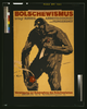 Bolschewismus Bringt Krieg, Arbeitslosigkeit Und Hungersnot  / J.u. Engelhard, 18. Image