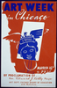Art Week In Chicago By Proclamation Of ... Hon. Edward J. Kelly, Mayor : Art Dept. Chicago Board Of Education, E.w. Robertson. Image