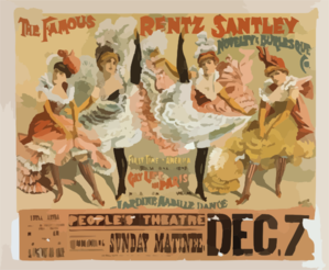 The Famous Rentz Santley Novelty And Burlesque Co. First Time In America : The Sensational Scene, Gay Life In Paris, Introducing Jardine Mabile Dance Clip Art