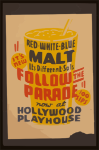  It S New! - Red White Blue Malt - It S Different - So Is Follow The Parade  Now At Hollywood Playhouse. Clip Art