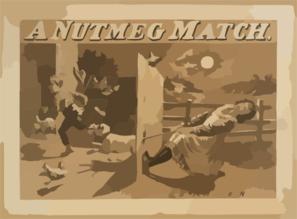 A Nutmeg Match Written By Wm. Haworth, Author Of The Ensign. Clip Art