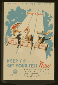 Keep Fit ... Get Your Test Now  / Kreger. Clip Art