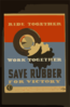 Ride Together - Work Together - Save Rubber For Victory Clip Art