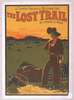 A Comedy Drama Of Western Life, The Lost Trail By Anthony E. Wills. Image