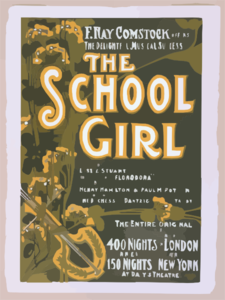 F. Ray Comstock Offers The Delightful Musical Success, The School Girl Music By Leslie Stuart, Composer Of  Florodora  ; Book By Henry Hamilton, Author Of  The Duchess Of Dantzig  & Paul M. Potter, Author Of  Trilby.  Clip Art