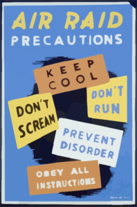 Air Raid Precautions Keep Cool, Don T Scream, Don T Run, Prevent Disorder, Obey All Instructions. Clip Art