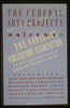 The Federal Arts Projects For New York City Welcome The National Education Association Of The United States Presenting Plays, Concerts, Radio Programs, Art Exhibits, Publications, Historical Records, Circus, Gilbert & Sullivan Operas, Guided Tours Of Projects : For Details Inquire At Nea Information Booths. Image