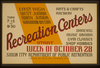 East High, West Junior, North Junior, Woodrow Wilson Recreation Centers Arts & Crafts, Archery, Dancing, Music, Drama, Gym Classes, Shop Hobbies / Poster By Iowa Art Program Wpa. Image