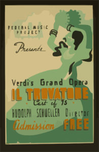 Wpa In Ohio Federal Music Project Presents Verdi S Grand Opera  Il Trovatore  Cast Of 75 : Rudolph Schueller Director. Clip Art