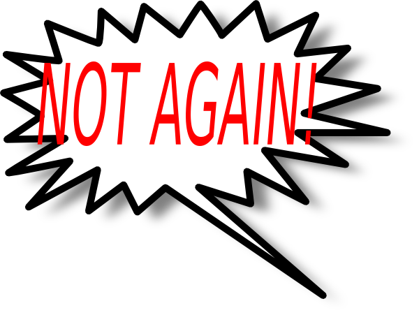 Not Again Clip Art at Clker.com - vector clip art online, royalty free