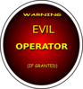 Warning Evil Operator (if Granted) - Bigger More Visable Version Clip Art