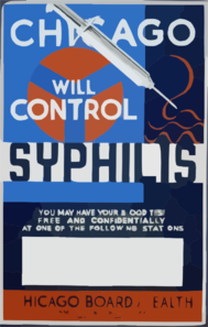 Chicago Will Control Syphilis You May Have Your Blood Test Free And Confidentially At One Of The Following Stations : Chicago Board Of Health, Herman N. Bundesen, Pres. Clip Art